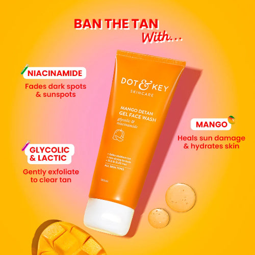 Dot & Key Mango Detan Gel Face Wash – Brightening & Refreshing - 3